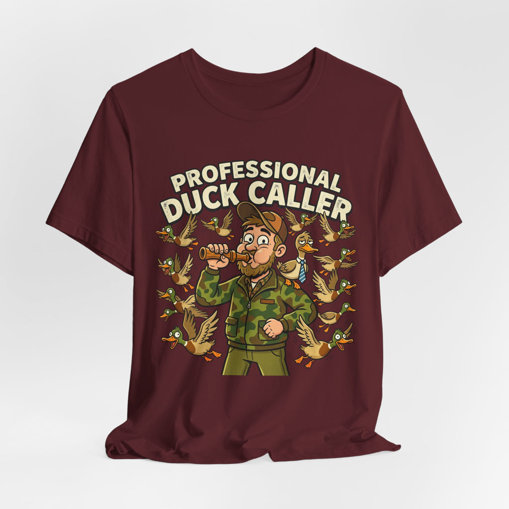 Professional Duck Caller T-Shirt — Funny Hunting Tee for Duck Hunters