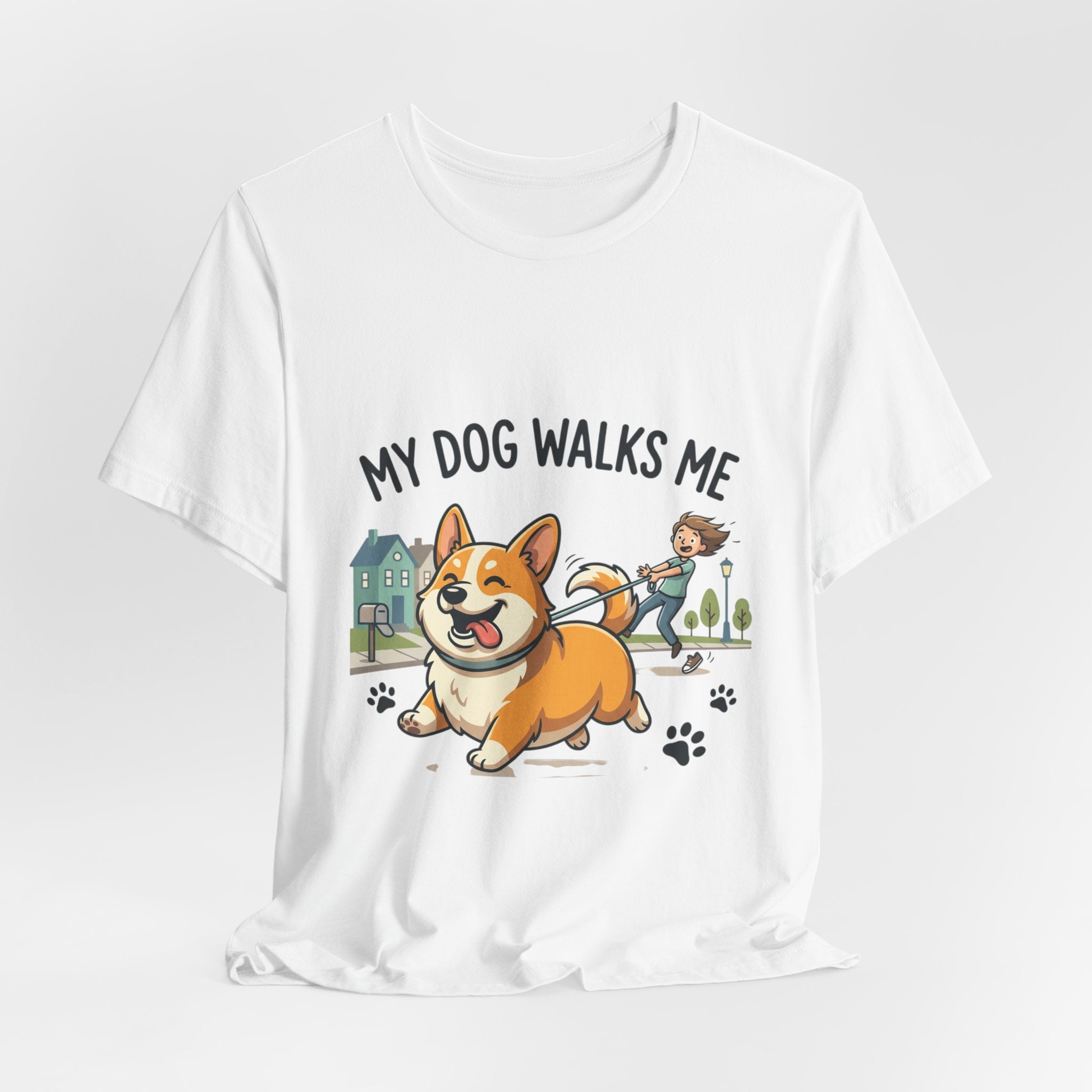 My Dog Walks Me Corgi T-Shirt — Funny Dog Lover Tee