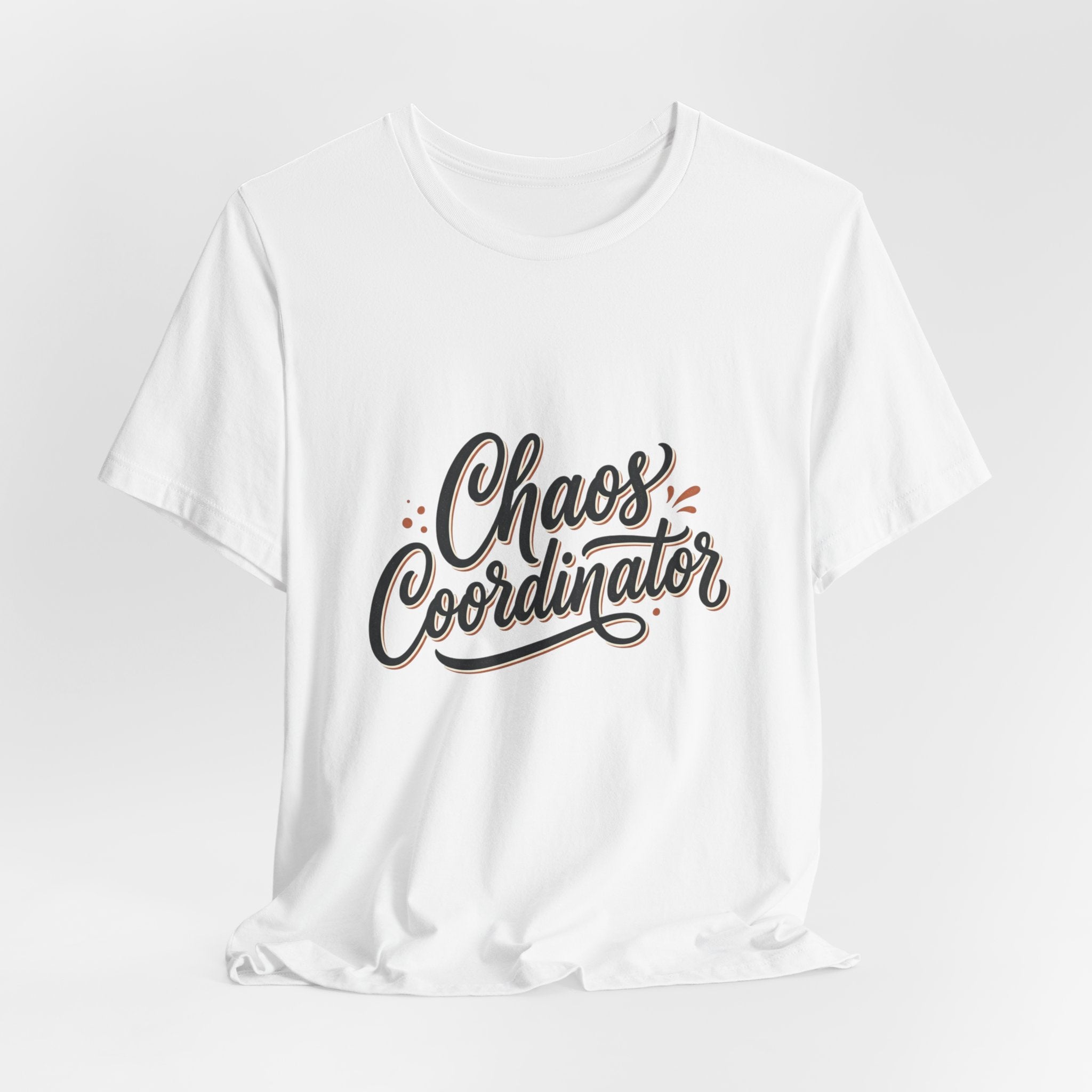 Chaos Coordinator T‑Shirt – Funny Office & Mom Crew Tee