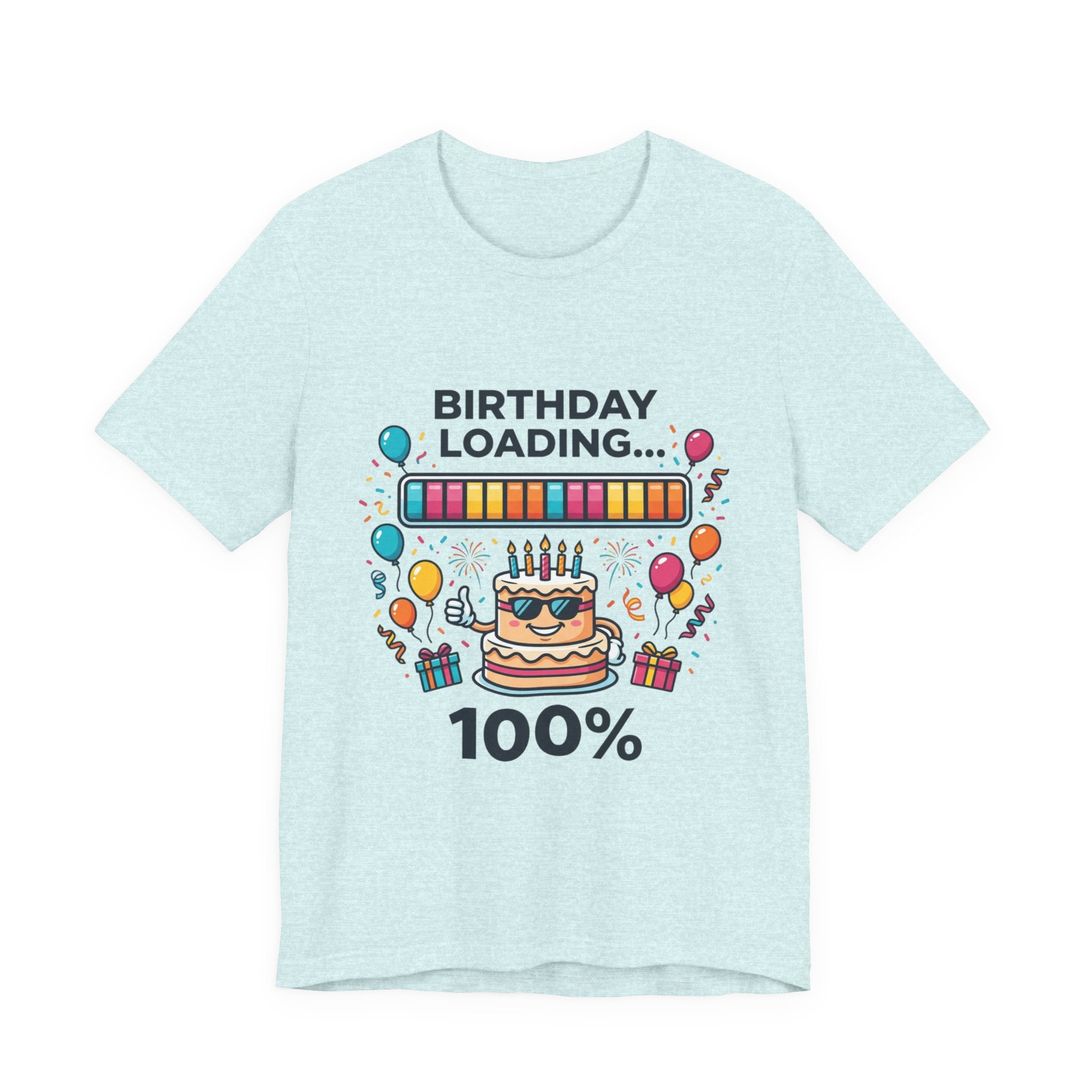 Birthday Loading 100% Tee