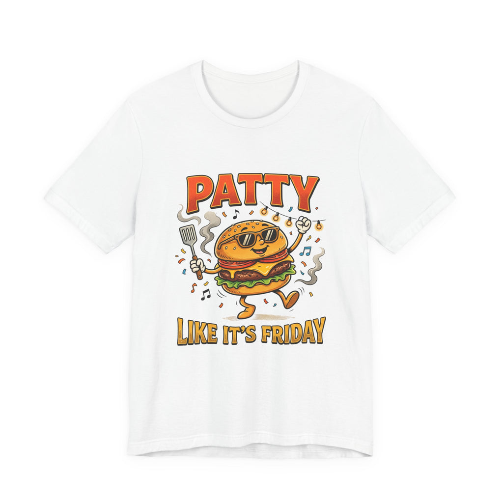 Patty Like It's Friday Burger T-Shirt