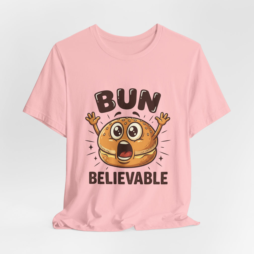 Bun Believable Burger Tee — Funny Cute Food Pun T-Shirt