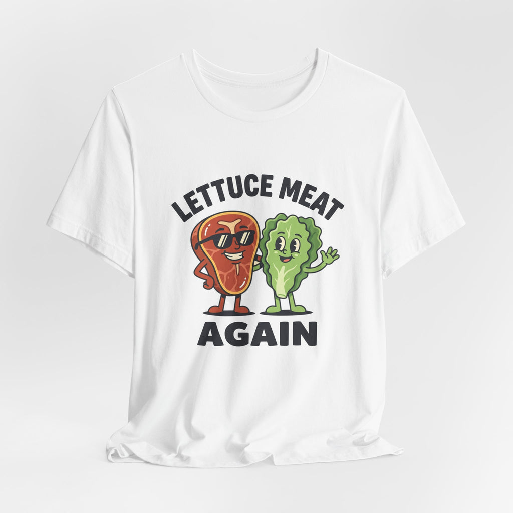 Lettuce Meat Again Tee — Funny Vegan/Meat-Lover Graphic T-Shirt
