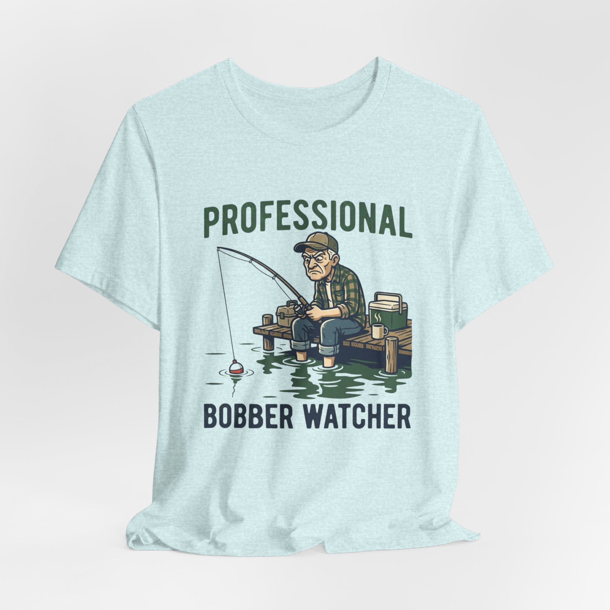 Professional Bobber Watcher Fishing T‑Shirt