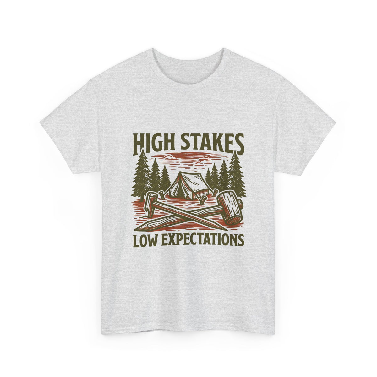 High Stakes, Low Expectations Camping T-Shirt