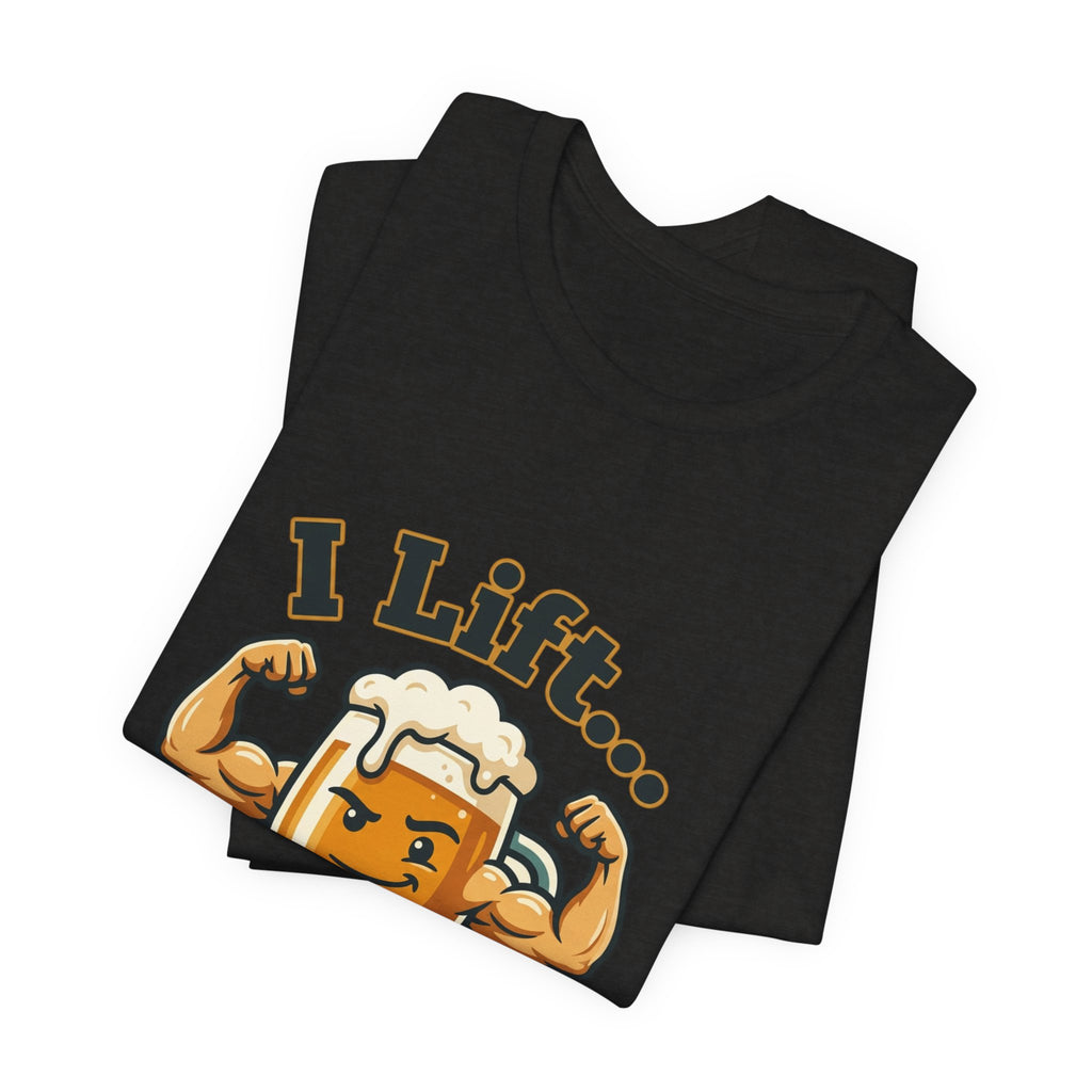 I Lift Beer T-Shirt — Funny Beer Mug Fitness Tee