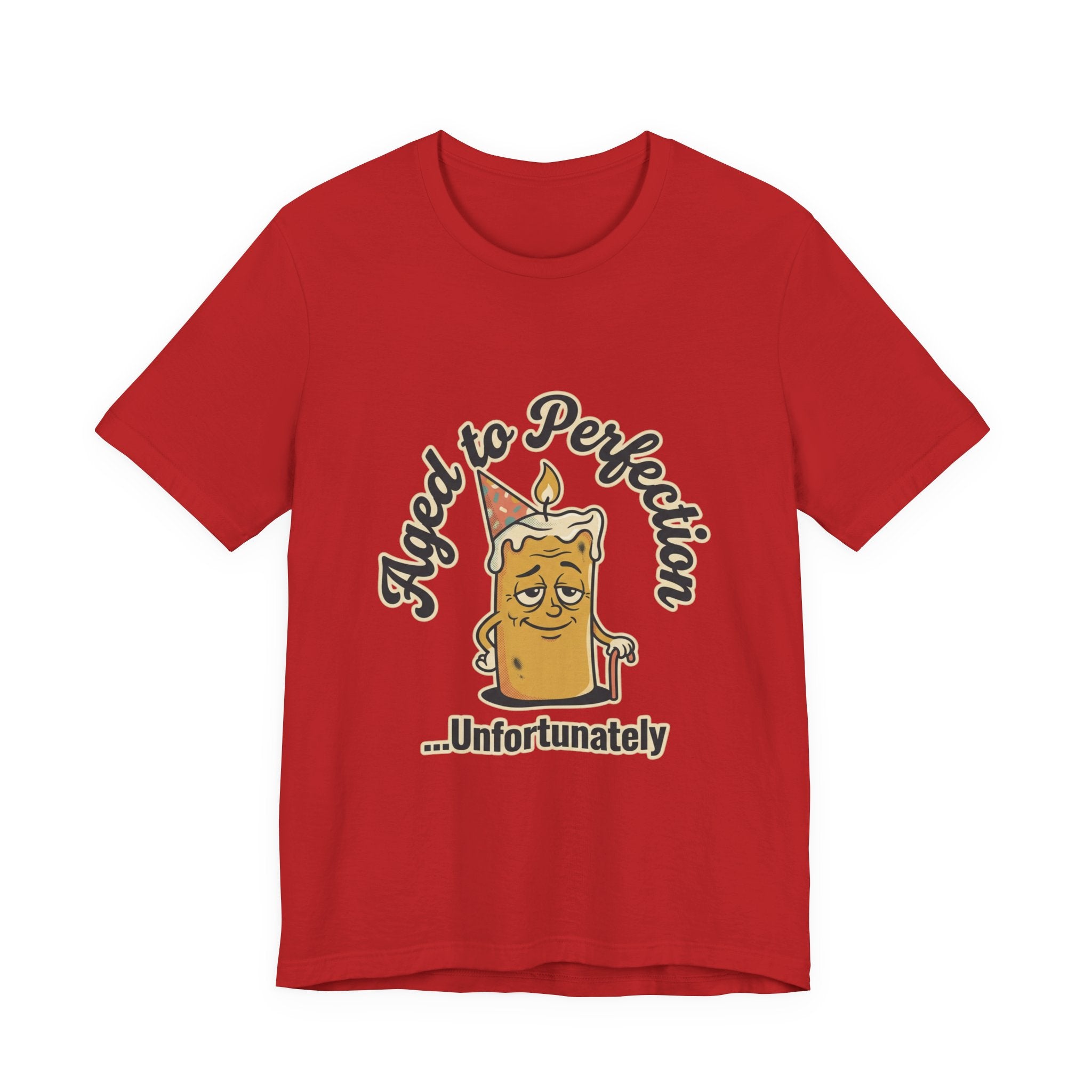 Aged to Perfection Cake Tee — "Aged to Perfection...Unfortunately" Funny Birthday Shirt